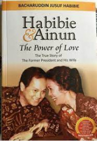 Habibie & Ainun The Power Of Love