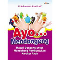 ayo mendongeng : materi Dongeng untuk Mendukung Pembentukan Karakter Anak
