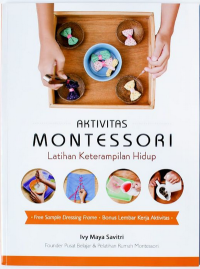 aktivitas montessori : latihan keterampilan hidup