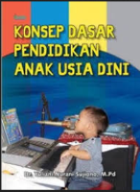 Konsep Dasar Pendidikan Anak Usia Dini