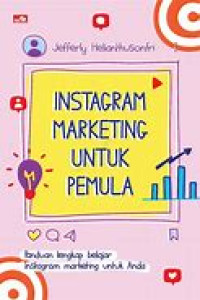 Instagram Marketing Untuk Pemula Panduan Lengkap Belajar Instagram Marketing Untuk Anda