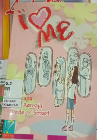I Love Me : Gimana Jadi Remaja Pede n' Smart